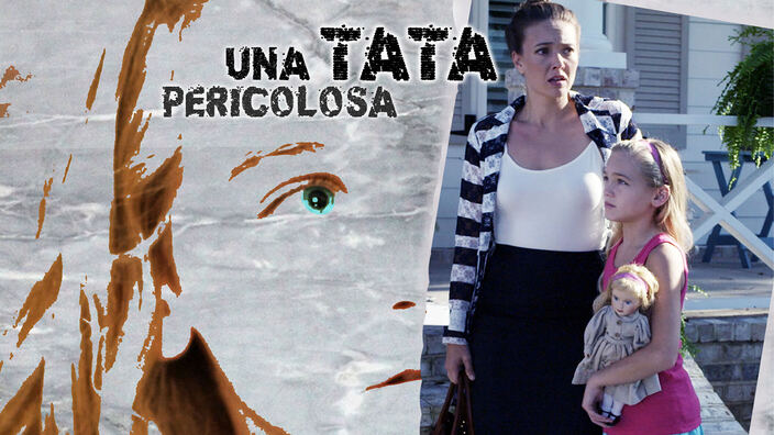 Una tata pericolosa