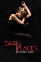 Trailer - Dark places - nei luoghi oscuri