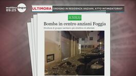 Ultim'ora: bomba in un centro anziani di Foggia thumbnail