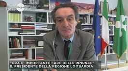 Il governatore della Lombardia, Attilio Fontana: "E' importante fare delle rinunce" thumbnail