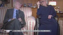 L'ultima intervista a Sandra e Raimondo insieme thumbnail