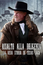Trailer - Assalto alla diligenza - la vera storia di Texas Jack