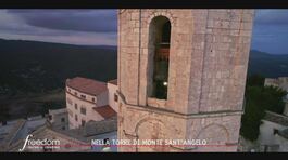 Nella torre di Monte Sant'Angelo thumbnail