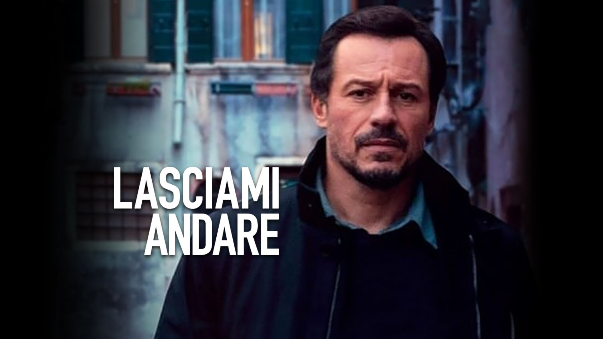 Lasciami andare
