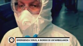 Emergenza virus, a bordo di un'ambulanza thumbnail
