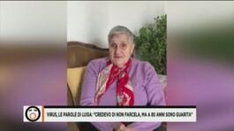 Virus, le parole di Luisa: "Credevo di non farcela, ma a 80 anni sono guarita" thumbnail