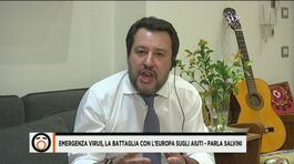 Emergenza virus, la battaglia con l'Europa sugli aiuti. Parla Salvini thumbnail