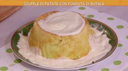Soufflé di patate con fonduta di bufala thumbnail