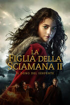 Trailer - La figlia della sciamana 2  - il dono del serpente