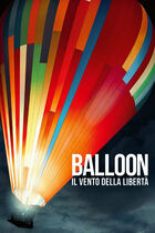 Trailer - Balloon - il vento della liberta'