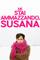Trailer - Mi stai ammazzando, Susana