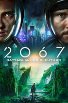 Trailer - 2067 - Battaglia per il futuro