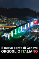 Il nuovo ponte di Genova: Orgoglio italiano