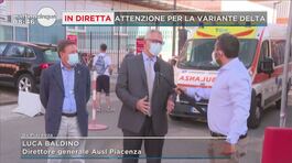 Focolai variante Delta a Piacenza, il direttore generale dell'Ausl: "Tutte le 25 persone contagiate non erano vaccinate" thumbnail