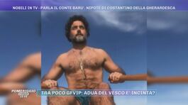 Nobili in tv - Il conte Barù, nipote di Costantino Della Gherardesca thumbnail