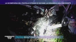 La scomparsa del fratello 27enne di Dayane: la dinamica dell'incidente thumbnail