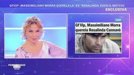 GFVip - Massimiliano Morra querela Rosalinda Cannavò thumbnail