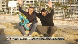 Virus e follie: vietata la gita in Italia, sì al giro del mondo thumbnail