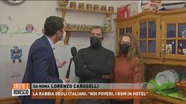 La rabbia degli italiani: "Noi poveri, i rom in hotel" thumbnail