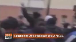 Il Bronx di Milano : guerriglia con la polizia thumbnail