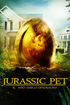 Jurassic pet - Il mio amico dinosauro