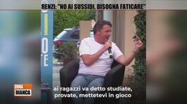 Renzi: "No ai sussidi, bisogna faticare" thumbnail
