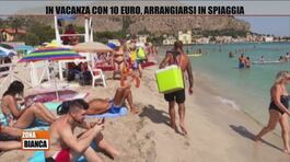 In vacanza con 10 euro, arrangiarsi in spiaggia thumbnail