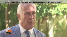 Il presidente della Toscana: "Obbligo di green pass nei nostri uffici" thumbnail
