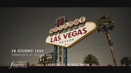 Il mito Usa: Las Vegas, la città che non dorme mai thumbnail