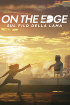 Trailer - On the edge - Sul filo della lama