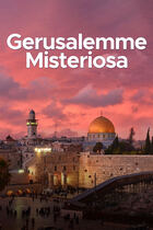 Gerusalemme misteriosa Gerusalemme misteriosa