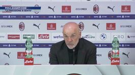 Pioli: "La pressione si sente ma siamo forti" thumbnail