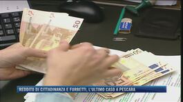 Reddito di cittadinanza e furbetti, l'ultimo caso a Pescara thumbnail