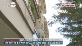 Dora, impronte e parabola escludono il suicidio? thumbnail
