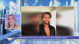 Gianmarco Onestini a "La pupa e il secchione show" thumbnail