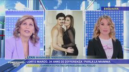 Lory e Marco, 34 anni di differenza - Parla la mamma thumbnail