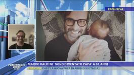 Marco Baldini: sono diventato papà a 61 anni thumbnail