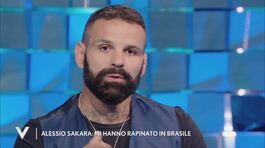 Alessio Sakara: "Mi hanno rapinato in Brasile" thumbnail