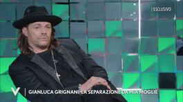 Gianluca Grignani: "La separazione da mia moglie" thumbnail
