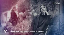 Valentina Dallari: "Ricomincio da me" thumbnail