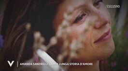 Amanda Sandrelli: "La mia lunga storia d'amore" thumbnail