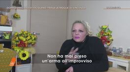 Ercolano: parla la moglie di Vincenzo thumbnail