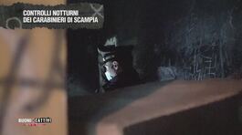 I controlli notturni dei Carabinieri di Scampia thumbnail