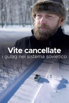 Vite cancellate - I gulag nel sistema sovietico Vite cancellate - I gulag nel sistema sovietico