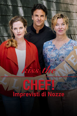 Kiss the Chef - Imprevisti di nozze
