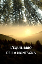 L'equilibrio della montagna L'equilibrio della montagna