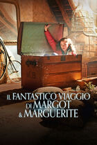 Trailer - Il fantastico viaggio di Margot e Marguerite