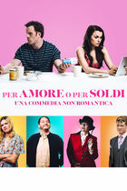 Trailer - Per amore o per soldi - Una commedia non romantica