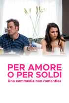 Trailer - Per amore o per soldi - Una commedia non romantica