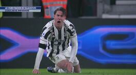 Le due facce di Vlahovic: cosa deve imparare thumbnail